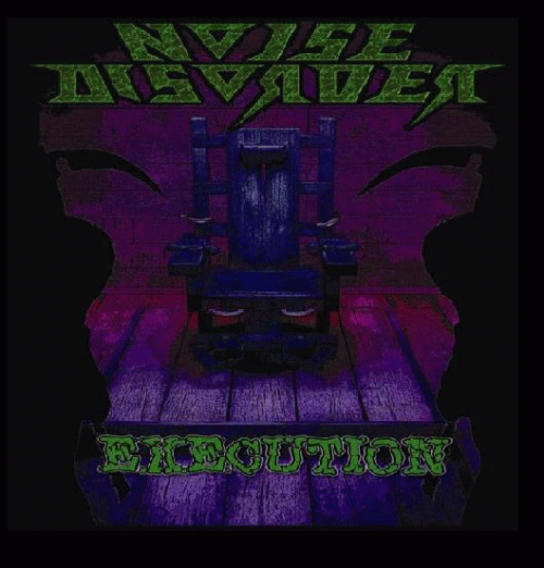 Noise Disorder : Execution